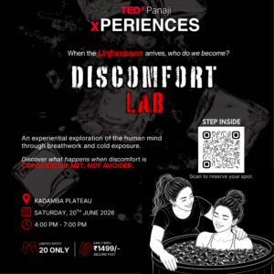 TEDxPanaji xPERIENCES-DISCOMFORT LAB