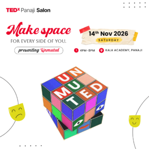 TEDxPanaji Salon- UnMuted